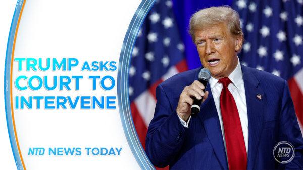 NTD News Today (Aug. 30): Trump Asks Federal Court to Intervene in NY Case; Inflation Holds Steady; Labor Day Travel Peaks